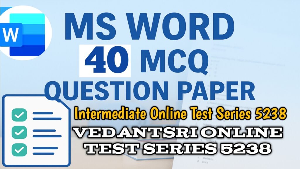 Ms Word Intermediate Online Test Series 5238