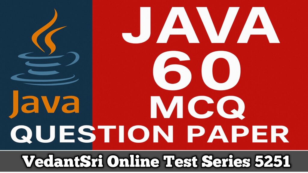 Java 60 MCQS Question paper Online Test Series 5251 - MS Word Class