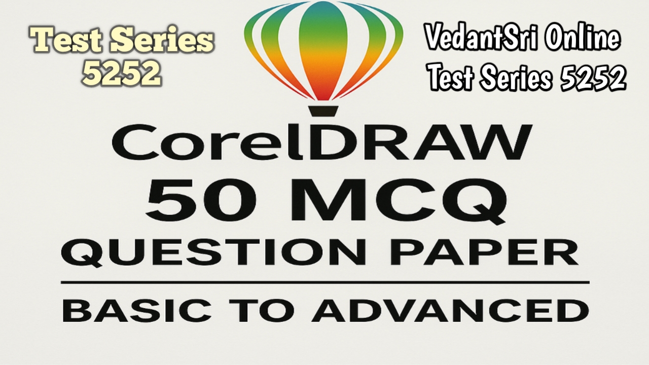 CORELDRAW 50 MCQ QUESTION PAPER Online Test Series 5252 - MS Word Class